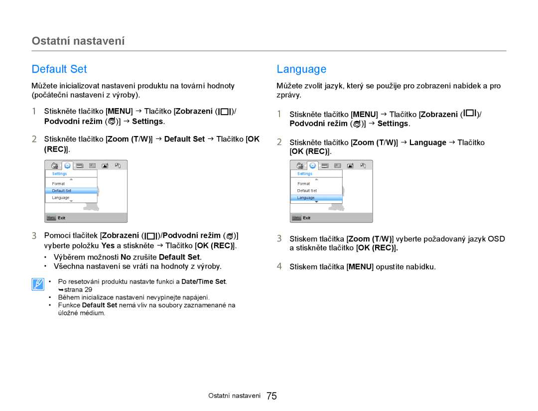 Samsung HMX-W300YP/EDC manual Default Set, Stiskněte tlačítko Zoom T/W J Language J Tlačítko OK REC 