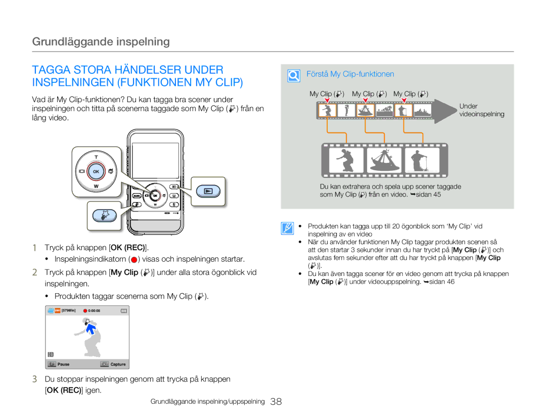 Samsung HMX-W350YP/EDC manual Tagga Stora Händelser Under Inspelningen Funktionen MY Clip, Förstå My Clip-funktionen 