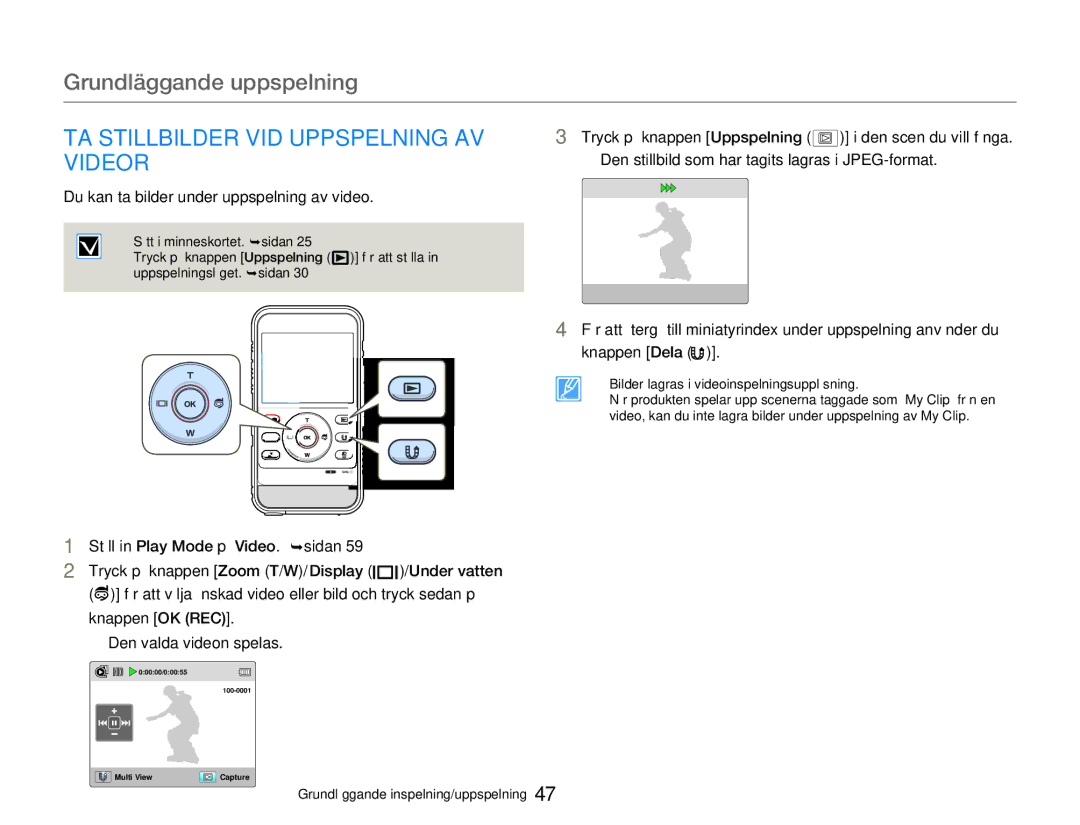 Samsung HMX-W300YP/EDC manual TA Stillbilder VID Uppspelning AV Videor, Du kan ta bilder under uppspelning av video 