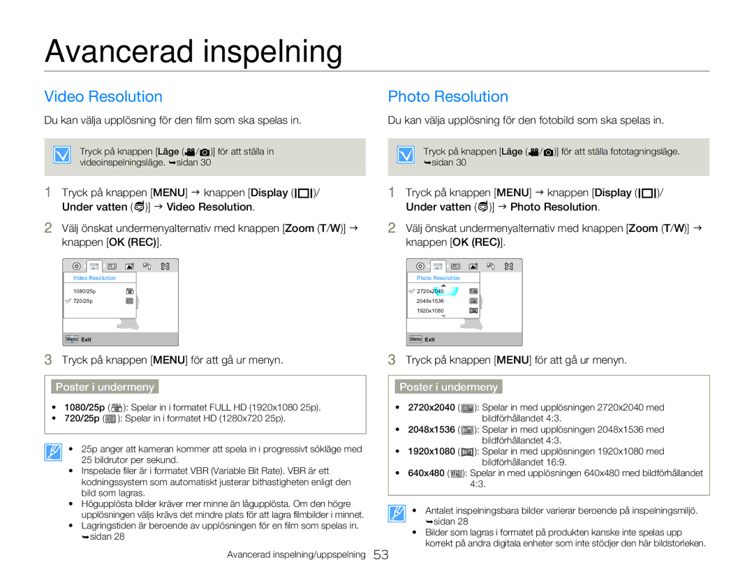 Samsung HMX-W300YP/EDC, HMX-W350YP/EDC manual Avancerad inspelning, Video Resolution Photo Resolution 