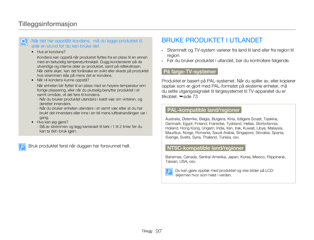 Samsung HMX-W300YP/EDC Tilleggsinformasjon, Bruke Produktet I Utlandet, På farge-TV-systemer, PAL-kompatible land/regioner 