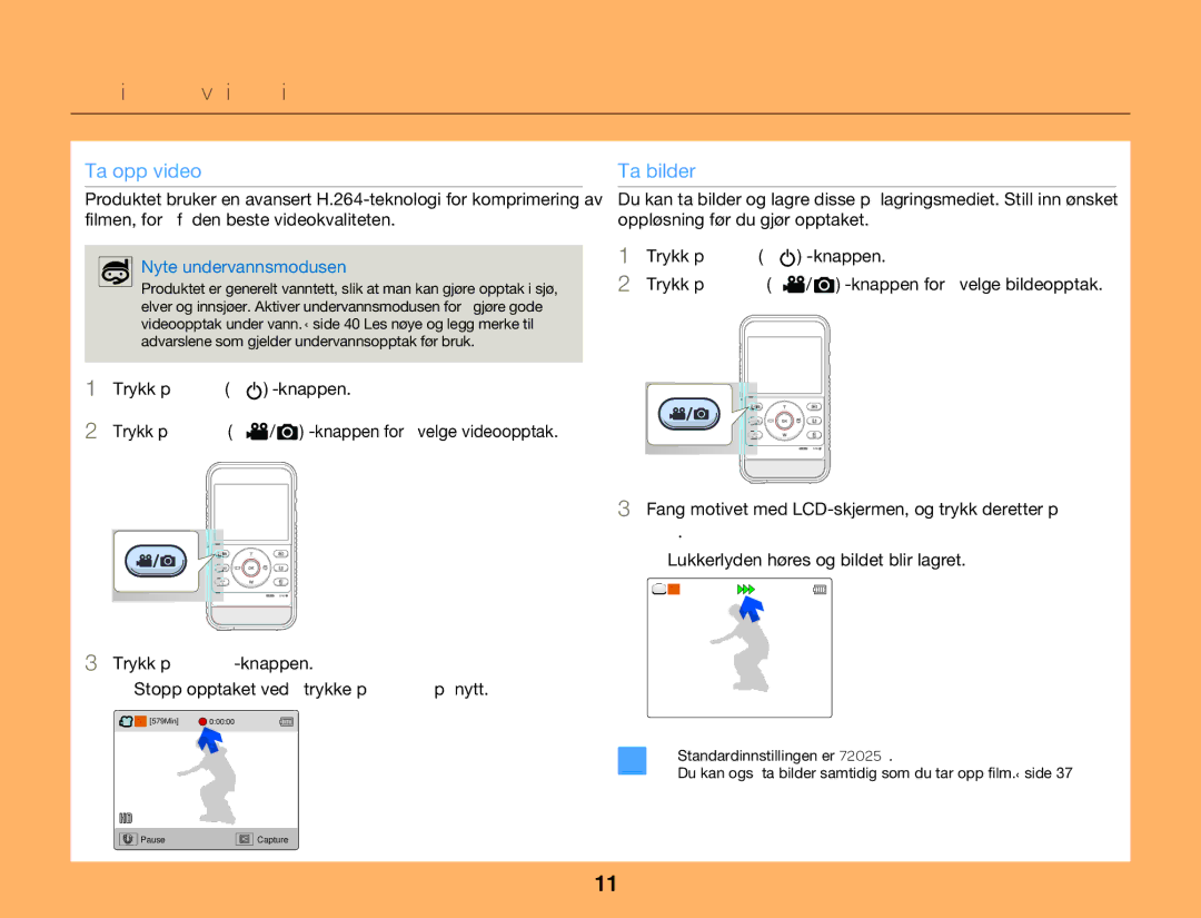 Samsung HMX-W300YP/EDC, HMX-W350YP/EDC manual Hurtigstartveiledning, Nyte undervannsmodusen 