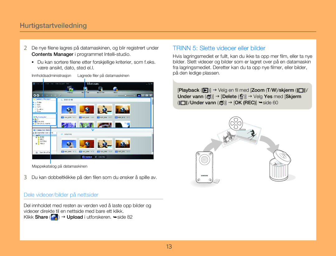 Samsung HMX-W300YP/EDC manual Du kan dobbeltklikke på den filen som du ønsker å spille av, Under vann J OK REC ¬side 