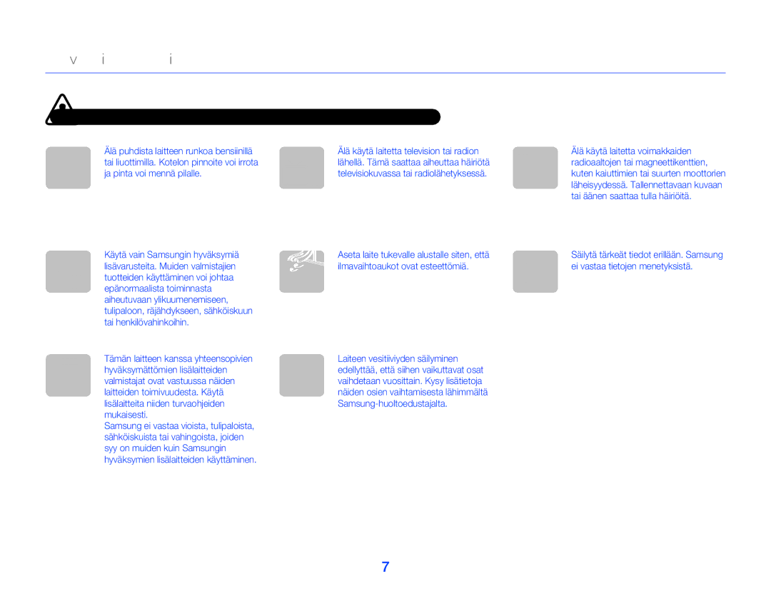 Samsung HMX-W300YP/EDC, HMX-W350YP/EDC manual Lähellä. Tämä saattaa aiheuttaa häiriötä 