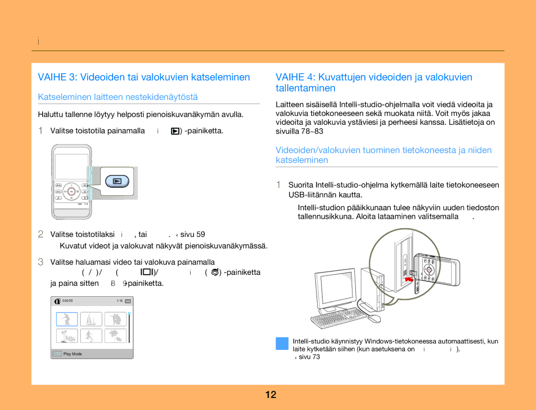 Samsung HMX-W350YP/EDC, HMX-W300YP/EDC manual Vaihe 3 Videoiden tai valokuvien katseleminen 