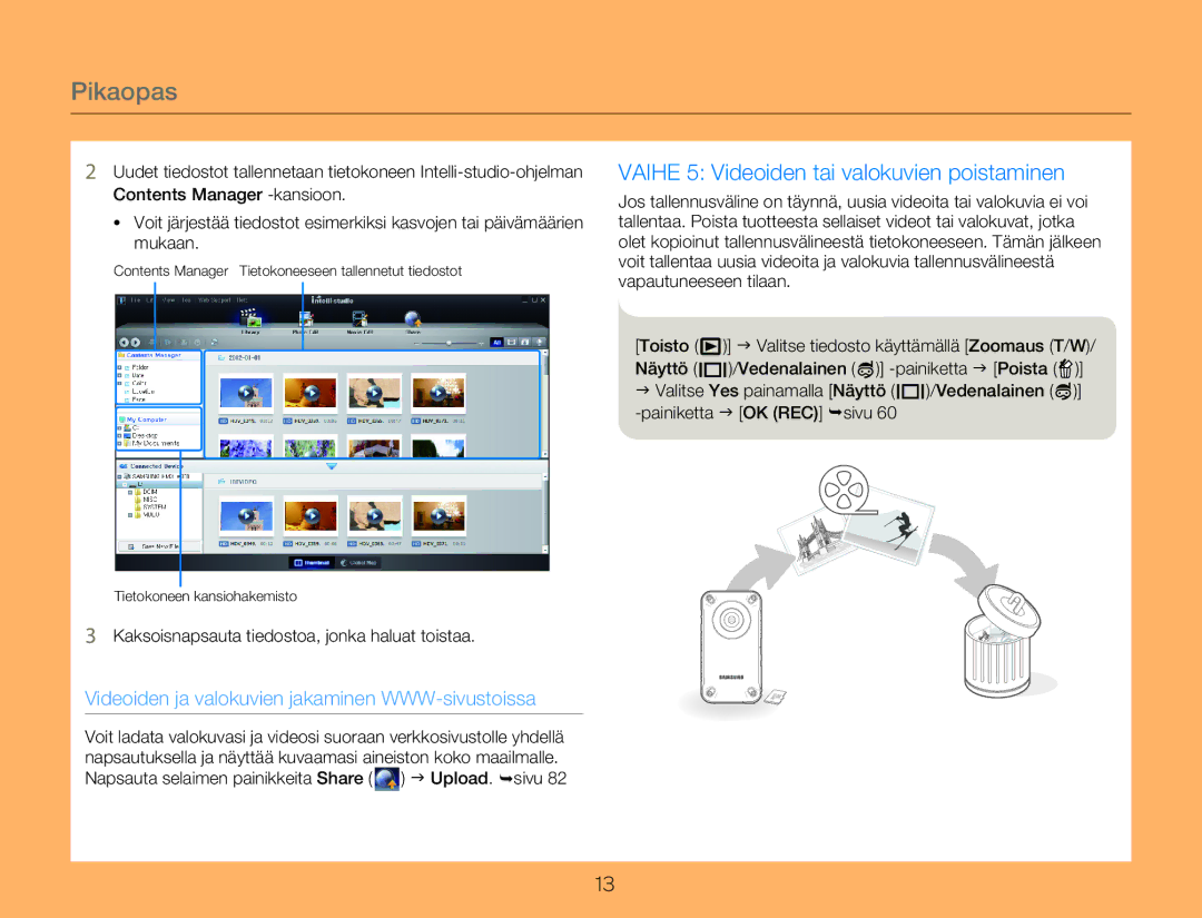 Samsung HMX-W300YP/EDC, HMX-W350YP/EDC manual Kaksoisnapsauta tiedostoa, jonka haluat toistaa 