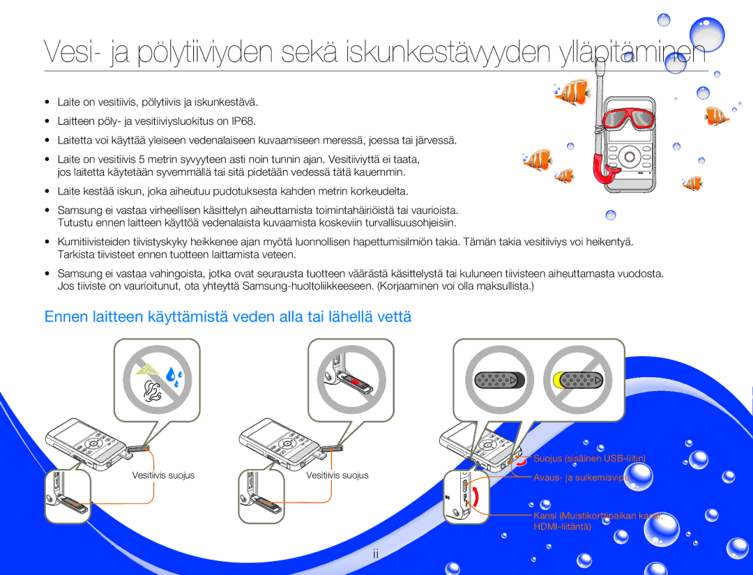 Samsung HMX-W350YP/EDC, HMX-W300YP/EDC manual Vesi- ja pölytiiviyden sekä iskunkestävyyden ylläpitäminen 