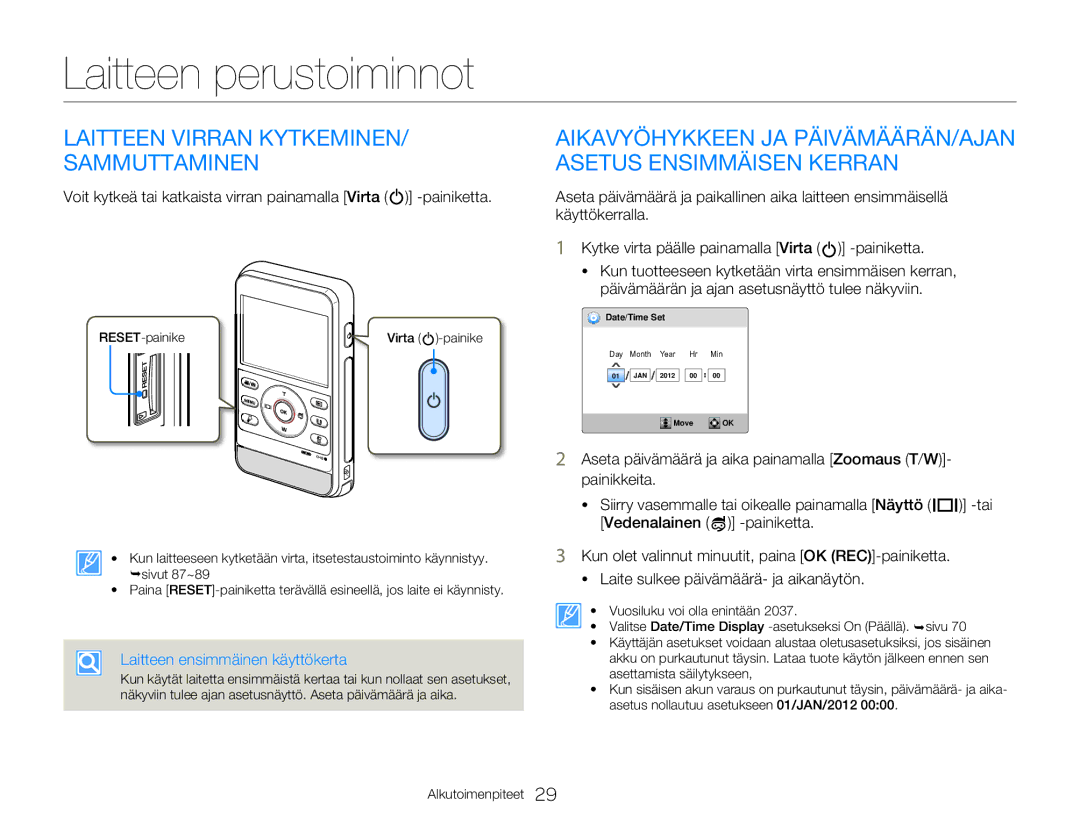 Samsung HMX-W300YP/EDC, HMX-W350YP/EDC manual Laitteen perustoiminnot, Laitteen Virran KYTKEMINEN/ Sammuttaminen 