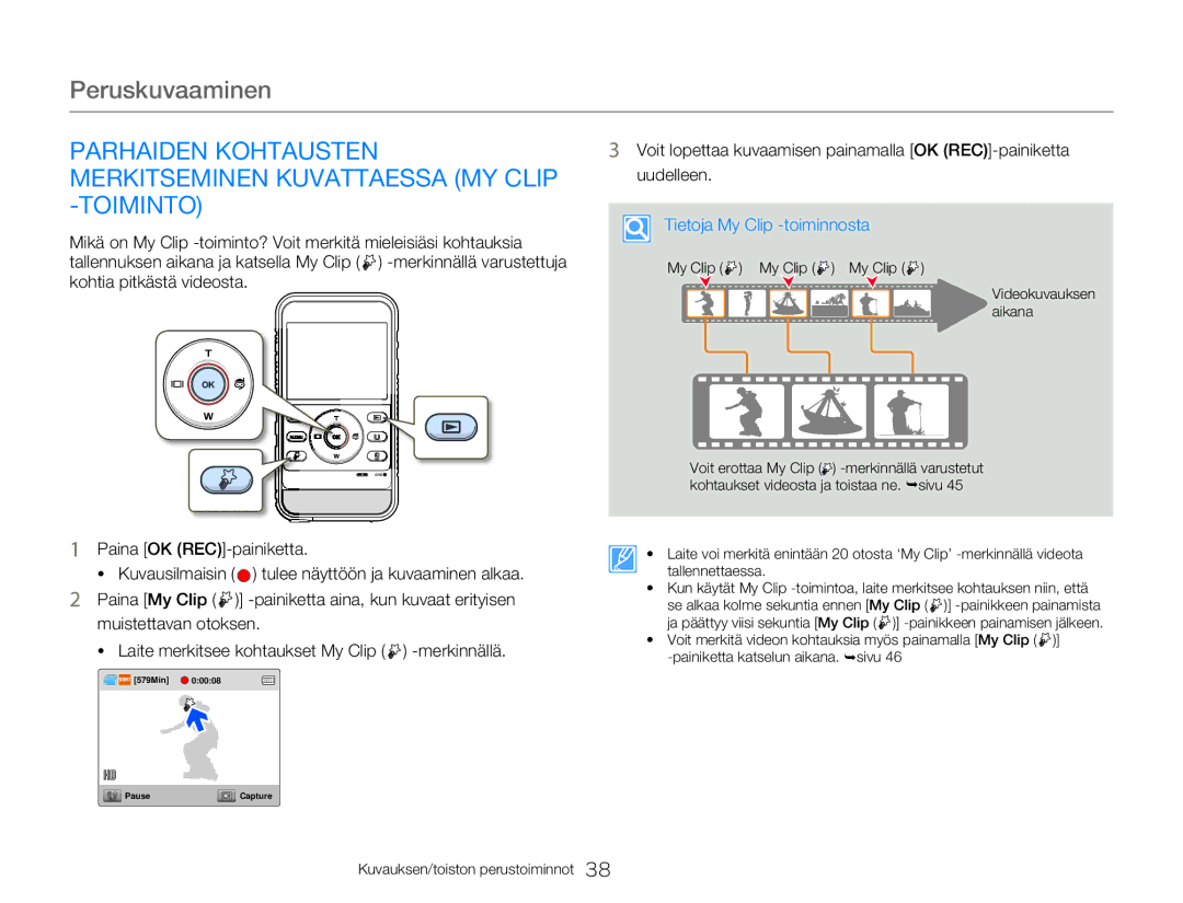 Samsung HMX-W350YP/EDC, HMX-W300YP/EDC manual Parhaiden Kohtausten, Merkitseminen Kuvattaessa MY Clip, Toiminto, Uudelleen 