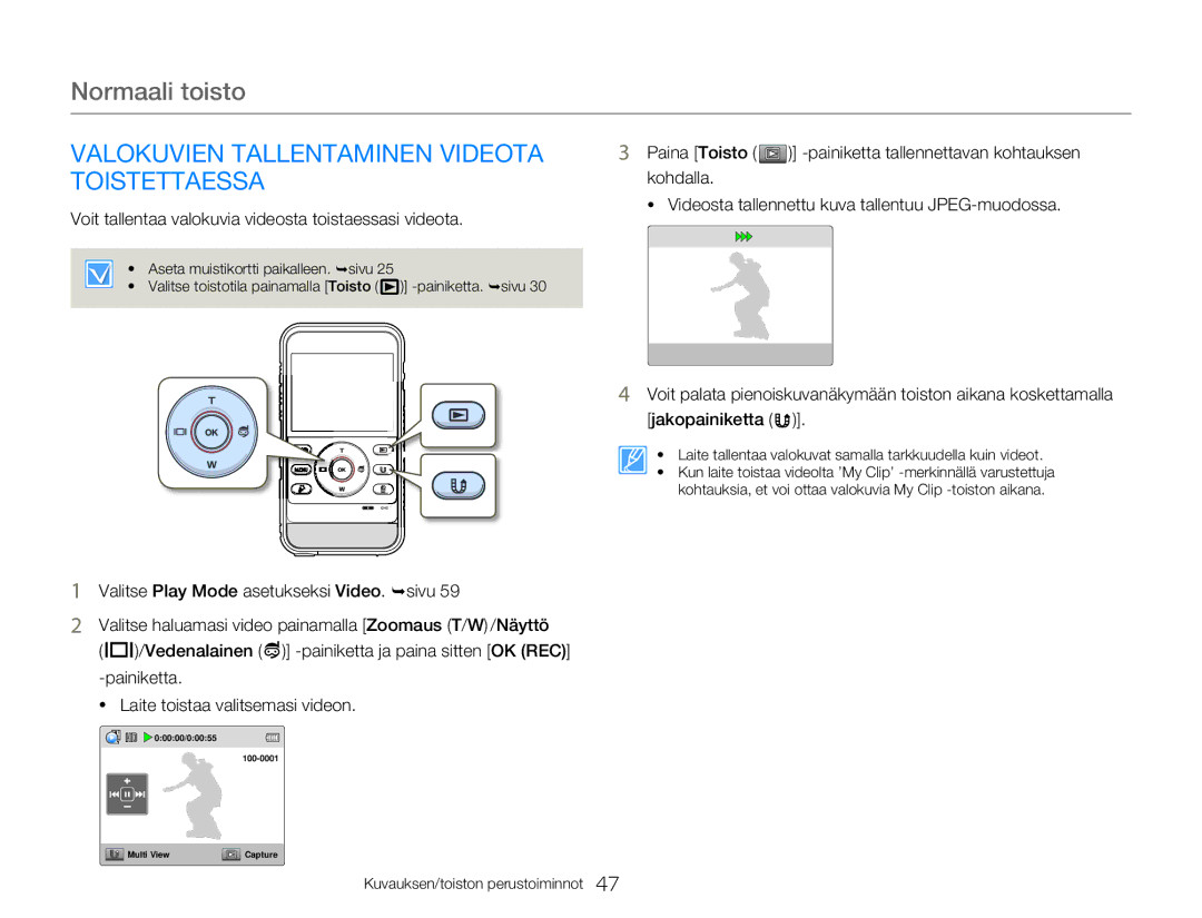 Samsung HMX-W300YP/EDC, HMX-W350YP/EDC manual Valokuvien Tallentaminen Videota Toistettaessa 