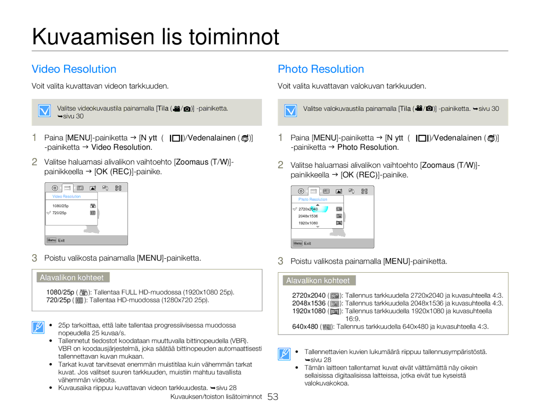 Samsung HMX-W300YP/EDC, HMX-W350YP/EDC manual Kuvaamisen lisätoiminnot, Video Resolution Photo Resolution 