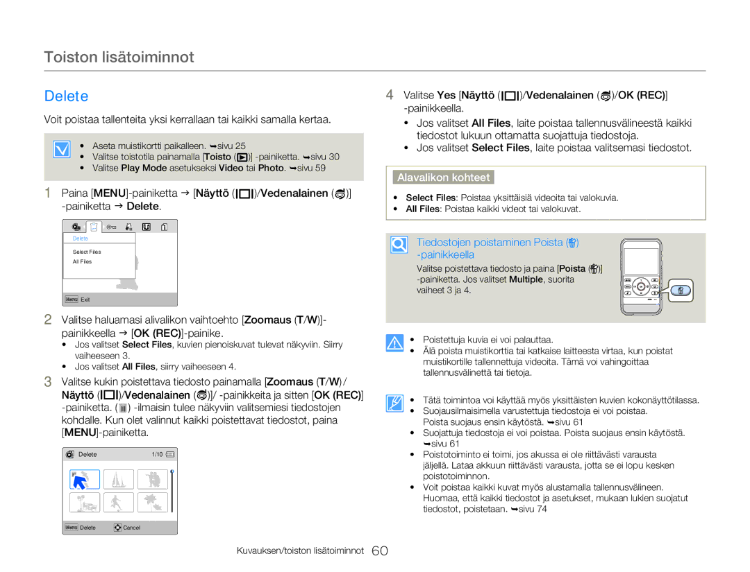 Samsung HMX-W350YP/EDC, HMX-W300YP/EDC manual Toiston lisätoiminnot, Delete, Tiedostojen poistaminen Poista -painikkeella 