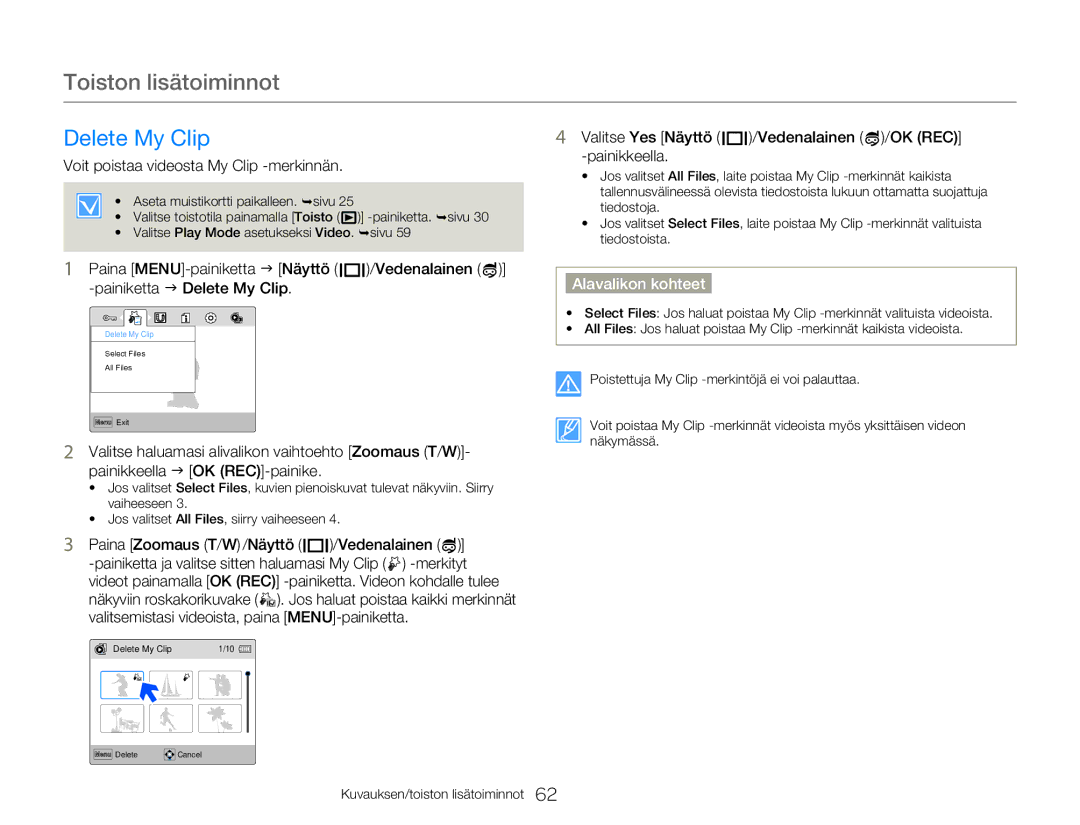 Samsung HMX-W350YP/EDC, HMX-W300YP/EDC manual Delete My Clip, Voit poistaa videosta My Clip -merkinnän 