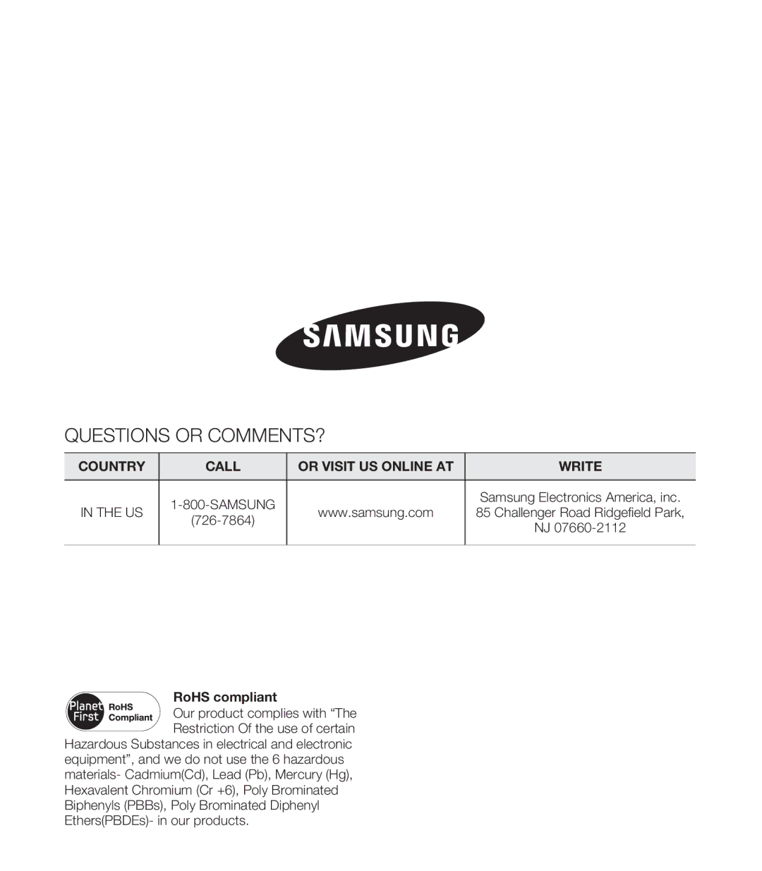 Samsung HMXE10BNX, HMXE10WNX user manual Questions or COMMENTS? 