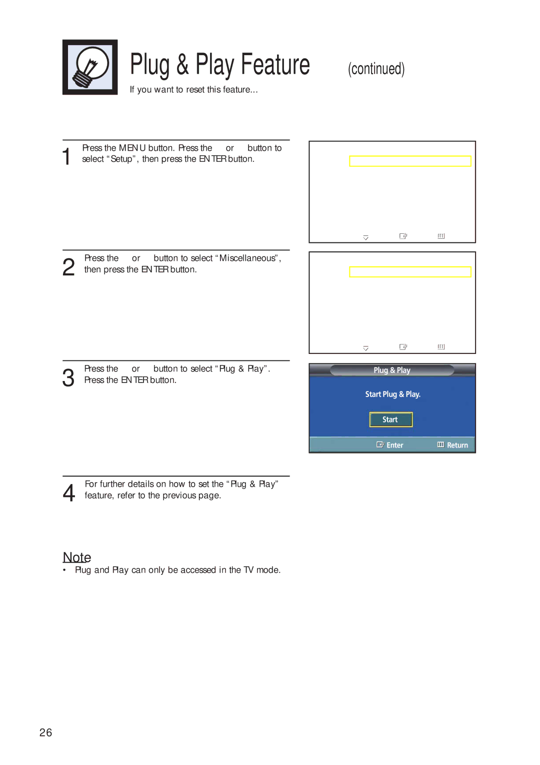 Samsung HP-P3761 manual Plug and Play can only be accessed in the TV mode 