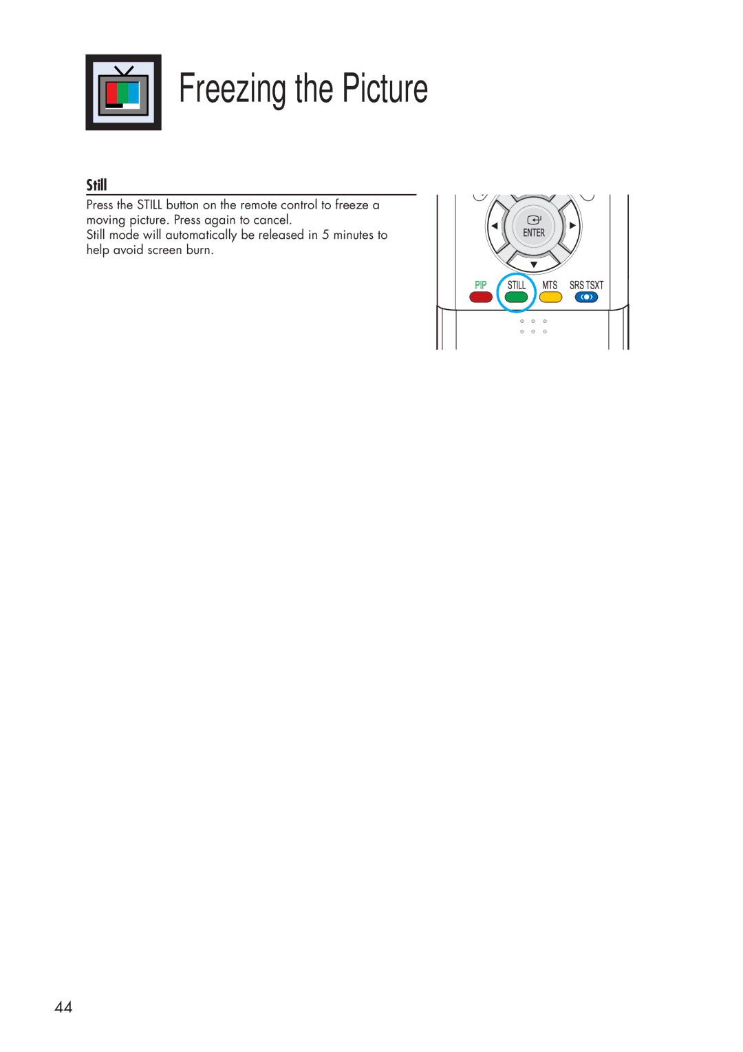 Samsung HP-P3761 manual Freezing the Picture, Still 