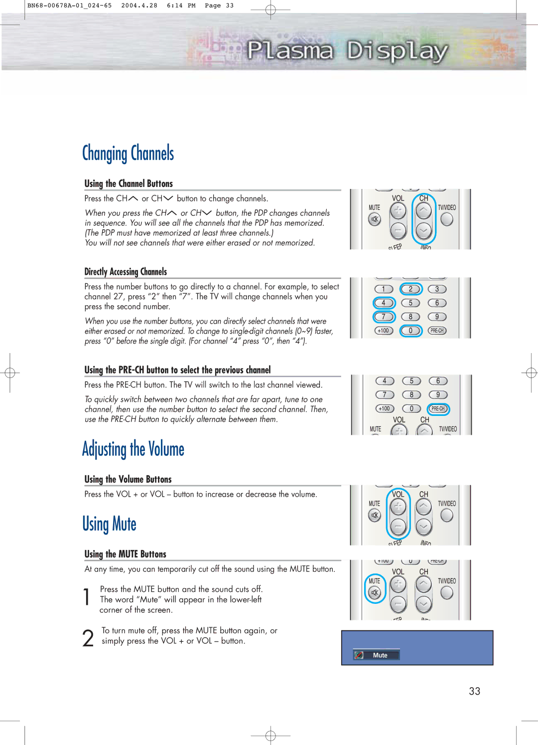 Samsung HP-P4261 manual Changing Channels, Adjusting the Volume, Using Mute 