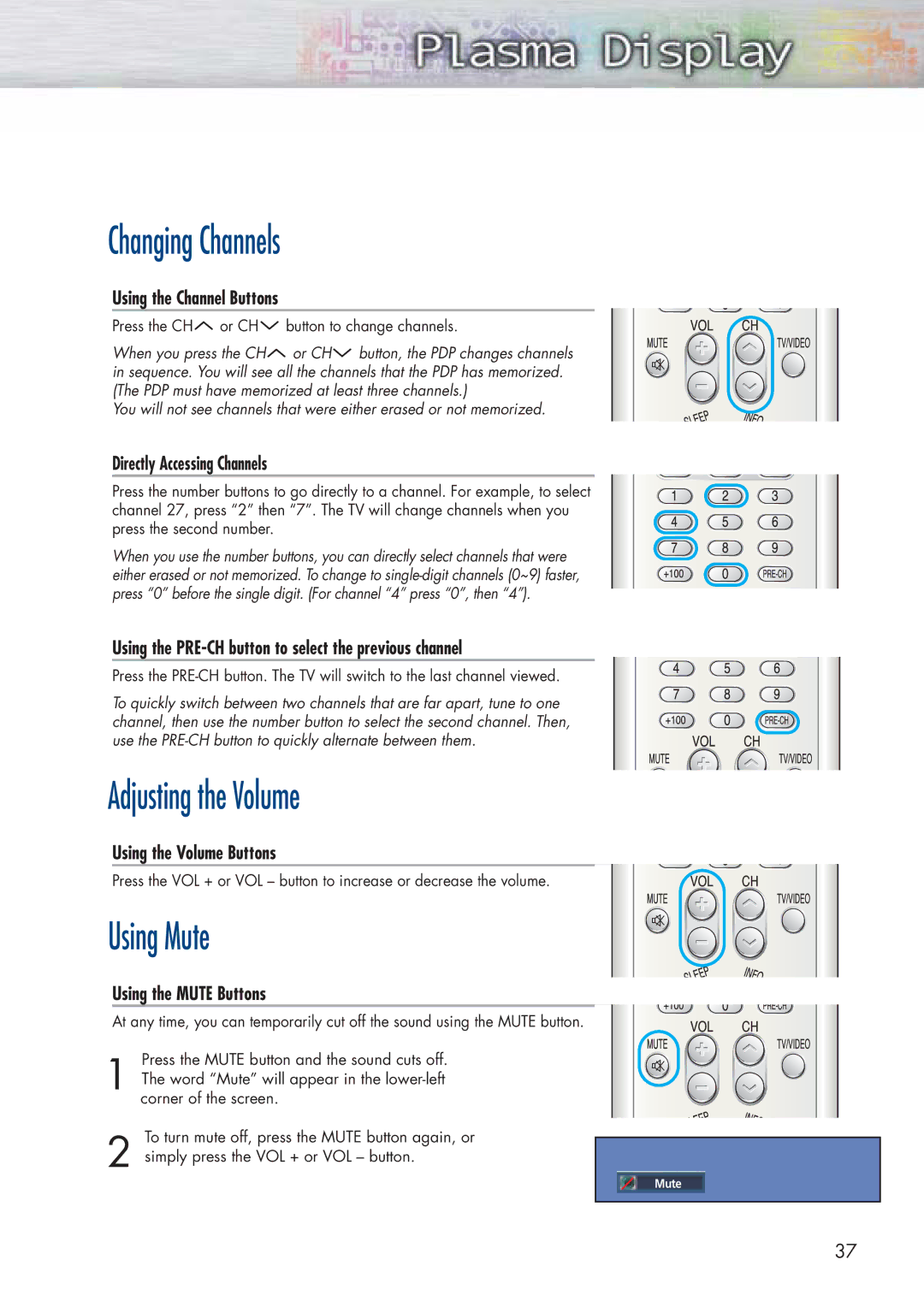 Samsung HP-P5071 manual Changing Channels, Adjusting the Volume, Using Mute 