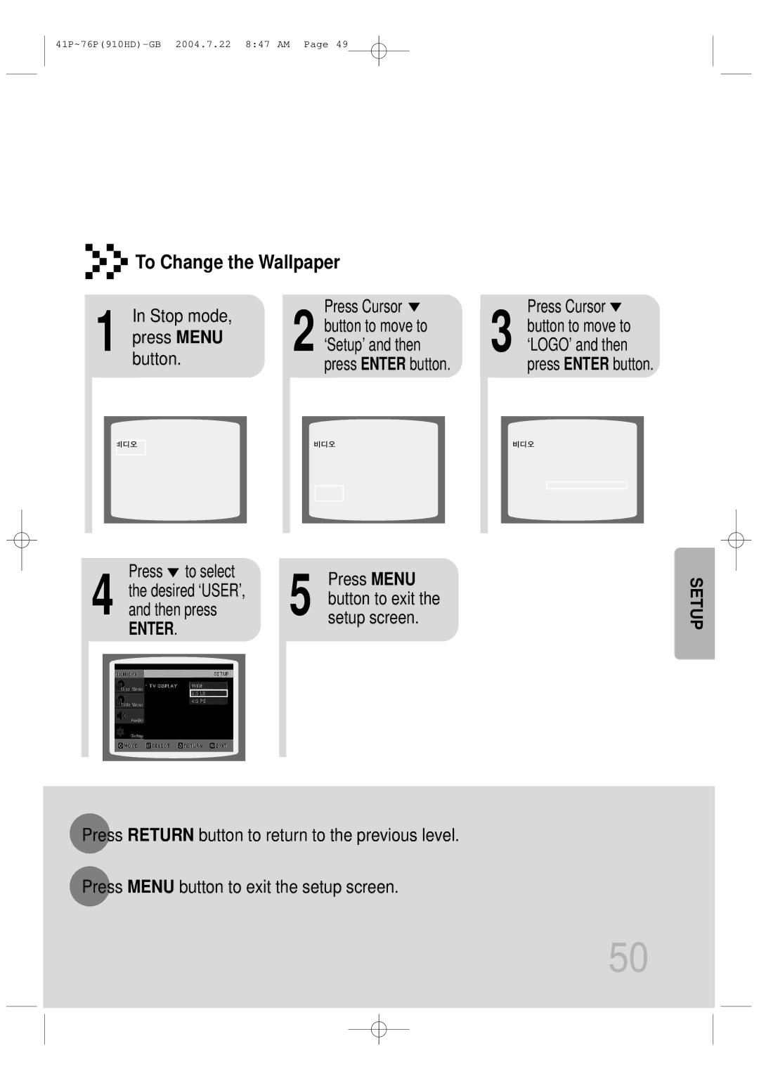 Samsung HT-910HDRH/XFO Stop mode Press Cursor Button to move to, Press Menu ‘Setup’ and then, Press to select Press Menu 