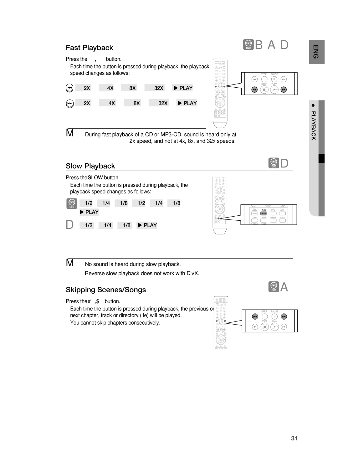 Samsung HT-A100 Slow Playback, Skipping Scenes/Songs, Press the , button, ~ You cannot skip chapters consecutively 