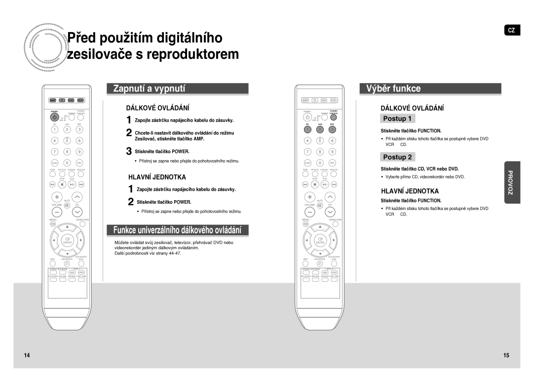 Samsung HT-AS1T/XEO manual Postup, Stiskněte tlačítko Function, Stiskněte tlačítko CD, VCR nebo DVD 