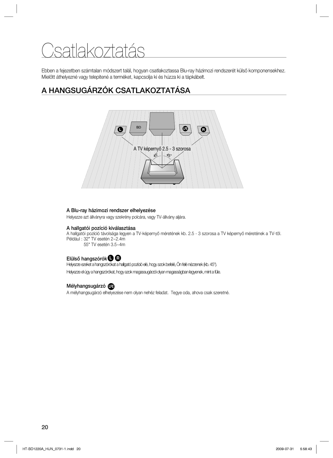 Samsung HT-BD1220R/XEE manual Hangsugárzók Csatlakoztatása, Hallgatói pozíció kiválasztása, Elülső hangszórókei 