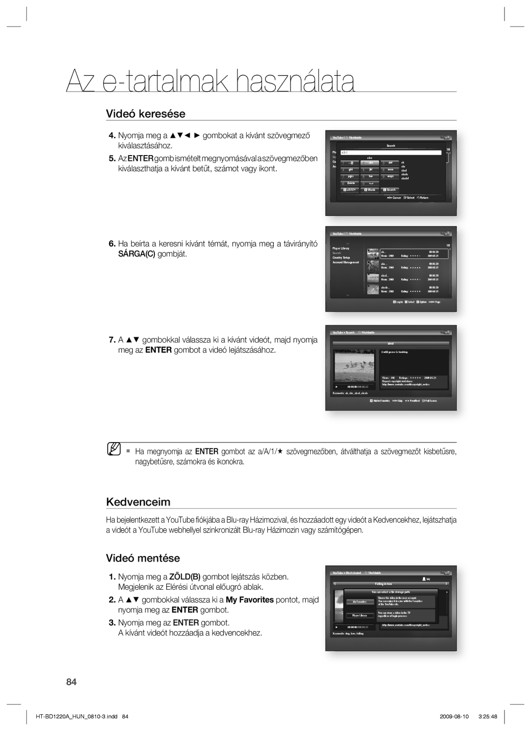 Samsung HT-BD1220R/EDC manual Kedvenceim, Nyomja meg a gombokat a kívánt szövegmező kiválasztásához, Sárgac gombját 