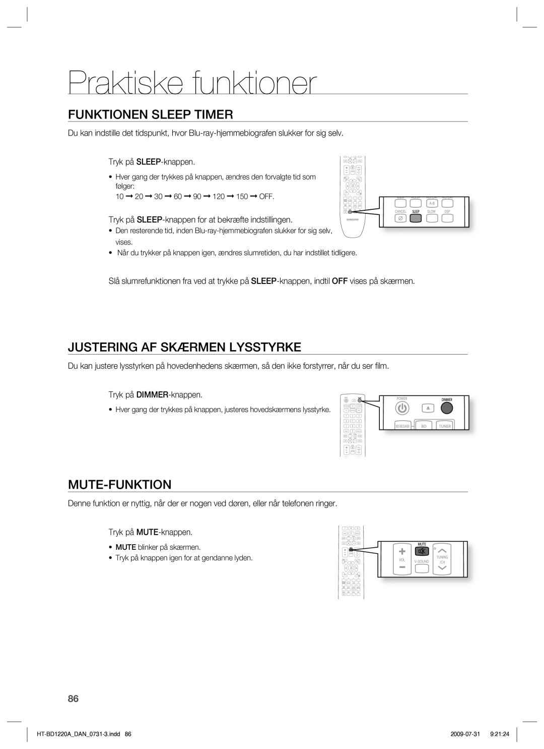 Samsung HT-BD1220R/XEE manual Praktiske funktioner, Funktionen Sleep Timer, Justering AF Skærmen Lysstyrke, Mute-Funktion 