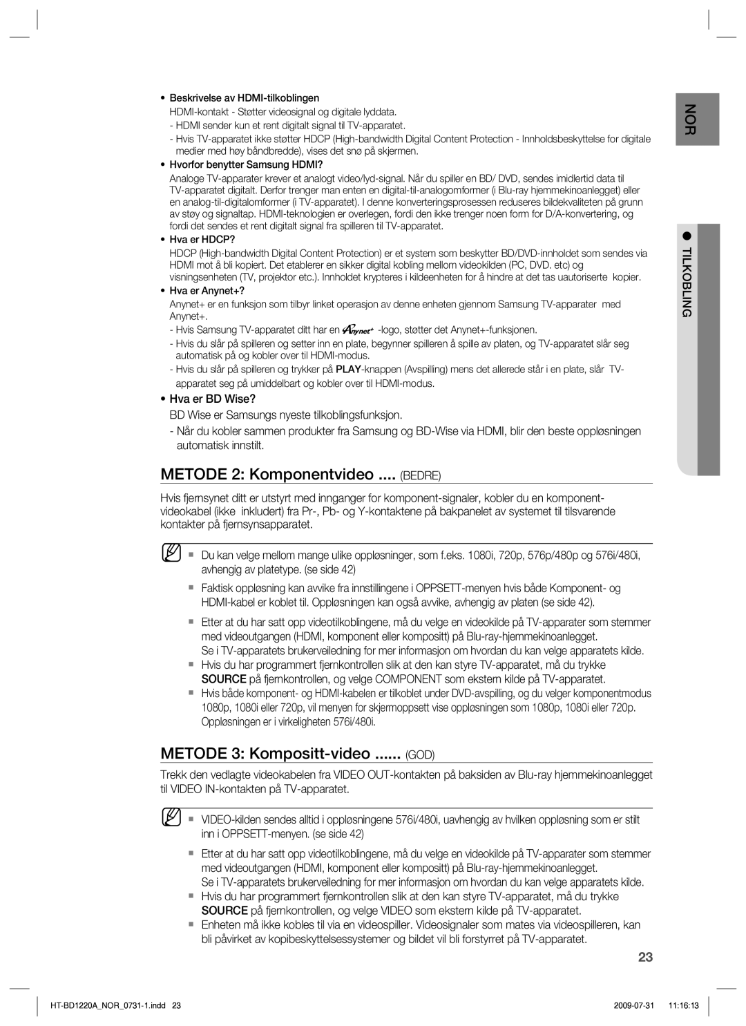 Samsung HT-BD1220R/XEE manual Metode 2 Komponentvideo .... Bedre, Metode 3 Kompositt-video, God 