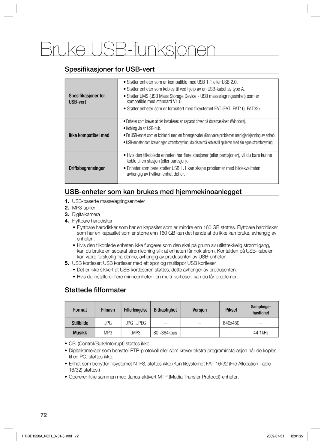 Samsung HT-BD1220R/XEE Spesiﬁkasjoner for USB-vert, USB-enheter som kan brukes med hjemmekinoanlegget, Støttede ﬁlformater 