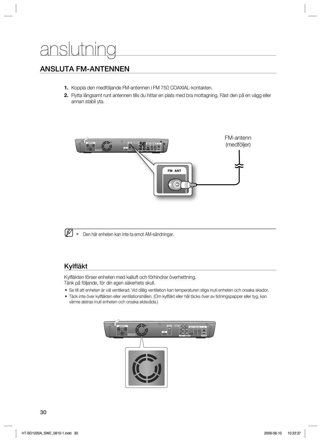 Samsung HT-BD1220R/XEE Ansluta FM-ANTENNEN, Kylﬂäkt, FM-antenn medföljer,  Den här enheten kan inte ta emot AM-sändningar 