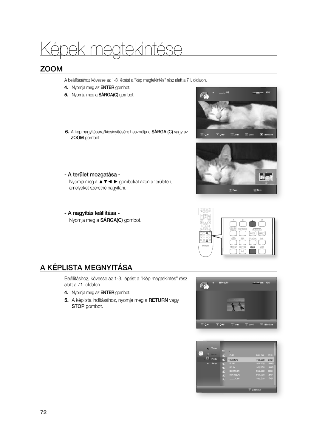 Samsung HT-BD1255R/EDC, HT-BD1252R/EDC, HT-BD1250R/XET Zoom, Képlista Megnyitása, Terület mozgatása, Nagyítás leállítása 