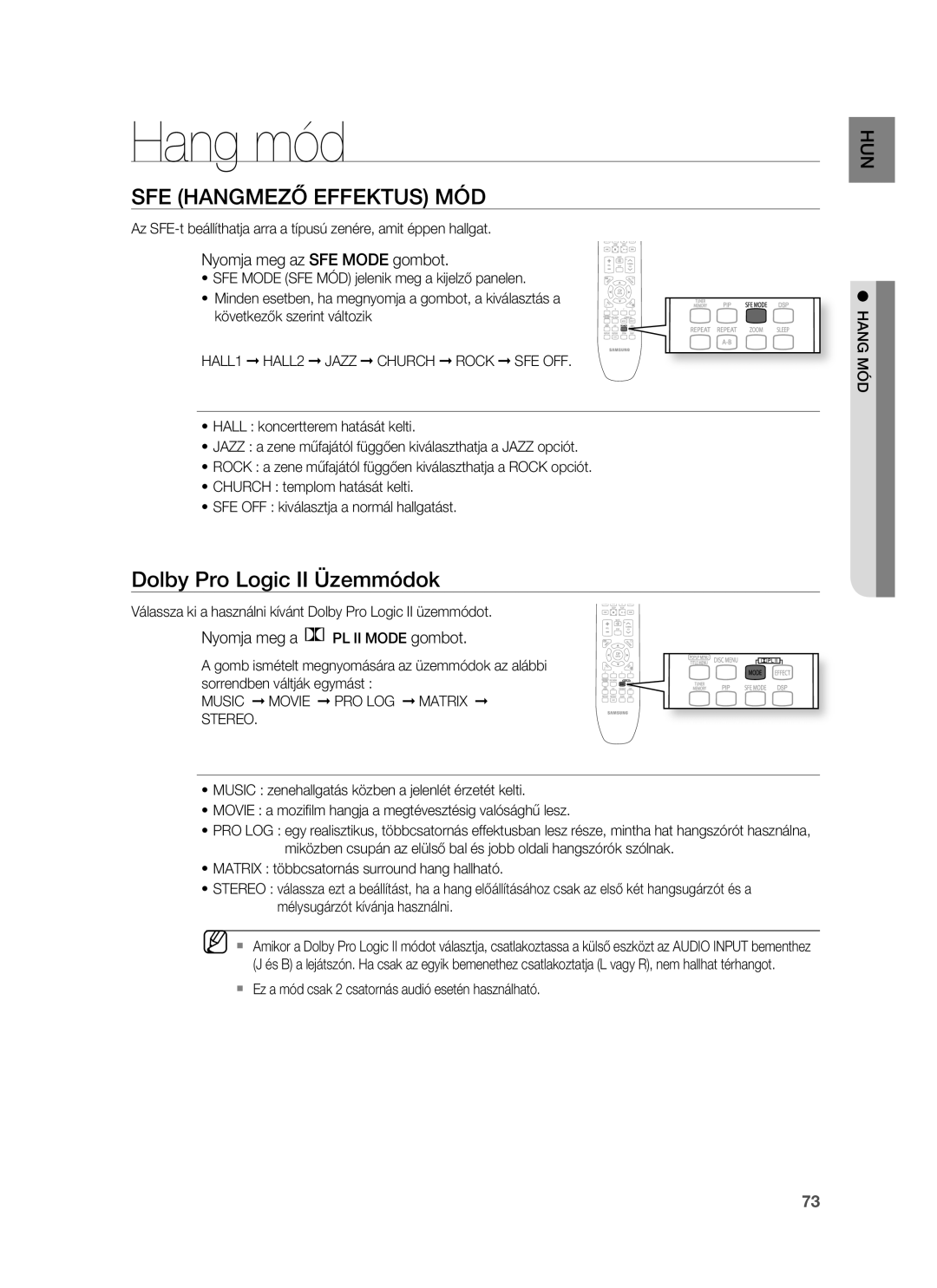 Samsung HT-BD1252R/EDC Hang mód, SFE Hangmező Effektus MÓD, Nyomja meg az SFE Mode gombot, Nyomja meg a PL II Mode gombot 