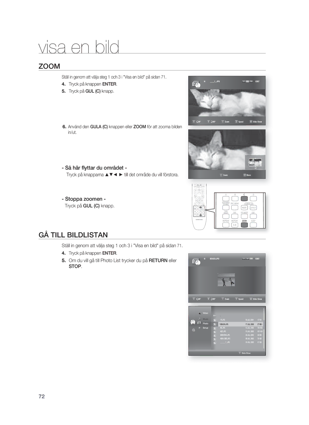 Samsung HT-BD1255R/XEE manual Zoom, GÅ Till Bildlistan, Så här ﬂyttar du området, Stoppa zoomen, Tryck på GUL C knapp 