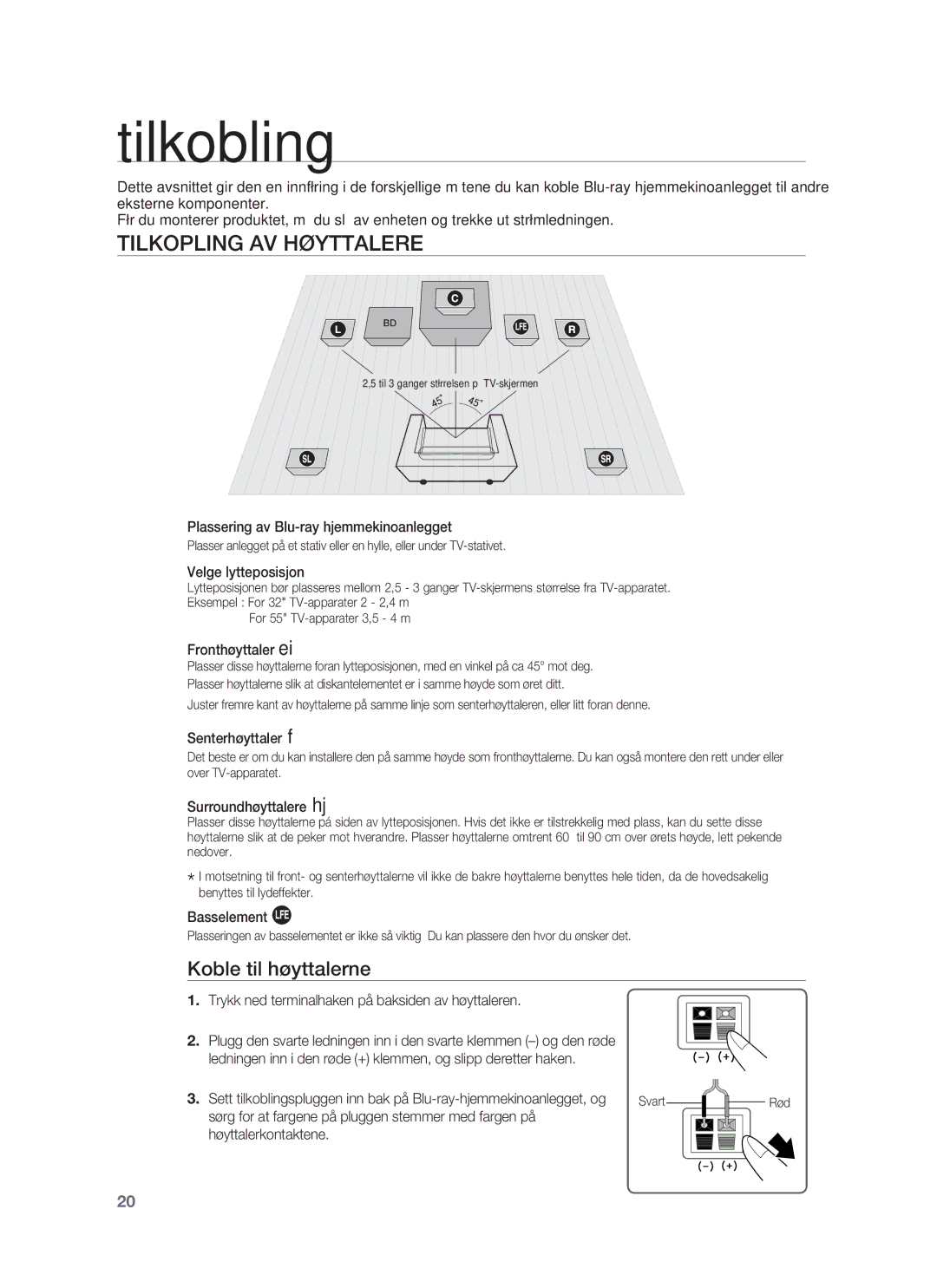 Samsung HT-BD1252R/XEE, HT-BD1255R/XEE, HT-BD1250R/XEE manual Tilkobling, Tilkopling AV Høyttalere, Koble til høyttalerne 