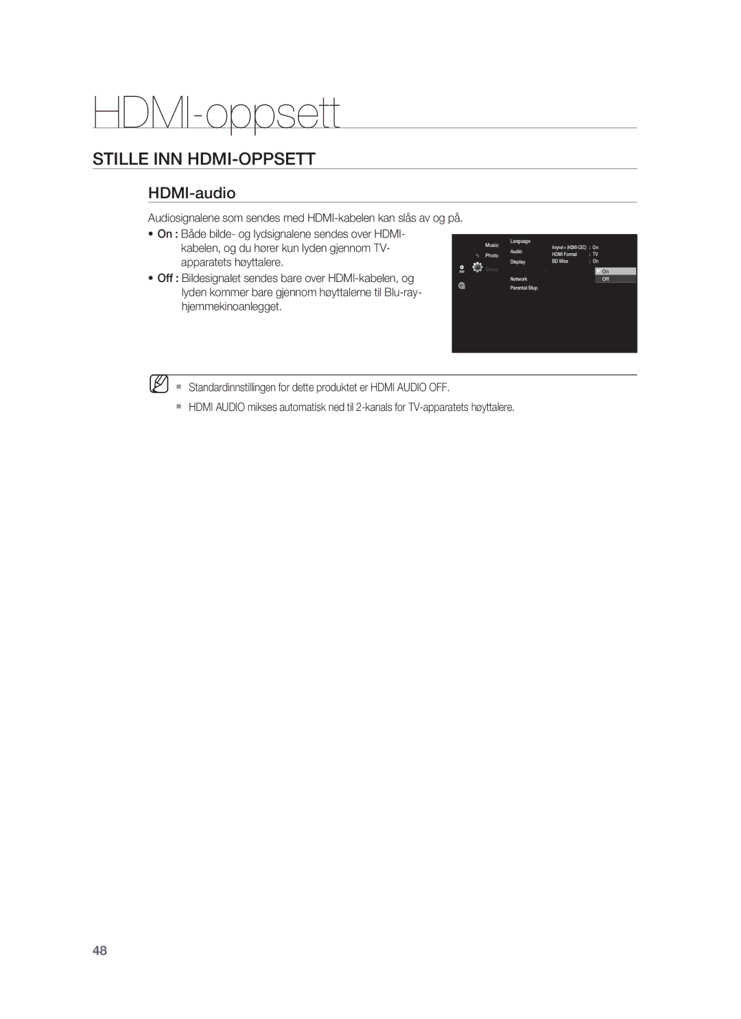 Samsung HT-BD1255R/XEE manual HDMI-audio, Apparatets høyttalere, Off Bildesignalet sendes bare over HDMI-kabelen, og 