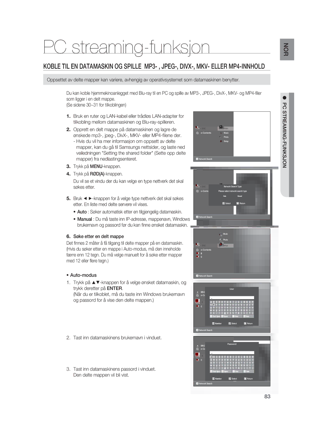 Samsung HT-BD1252R/XEE, HT-BD1255R/XEE, HT-BD1250R/XEE PC streaming-funksjon, Streaming-Funksjon, Søke etter en delt mappe 