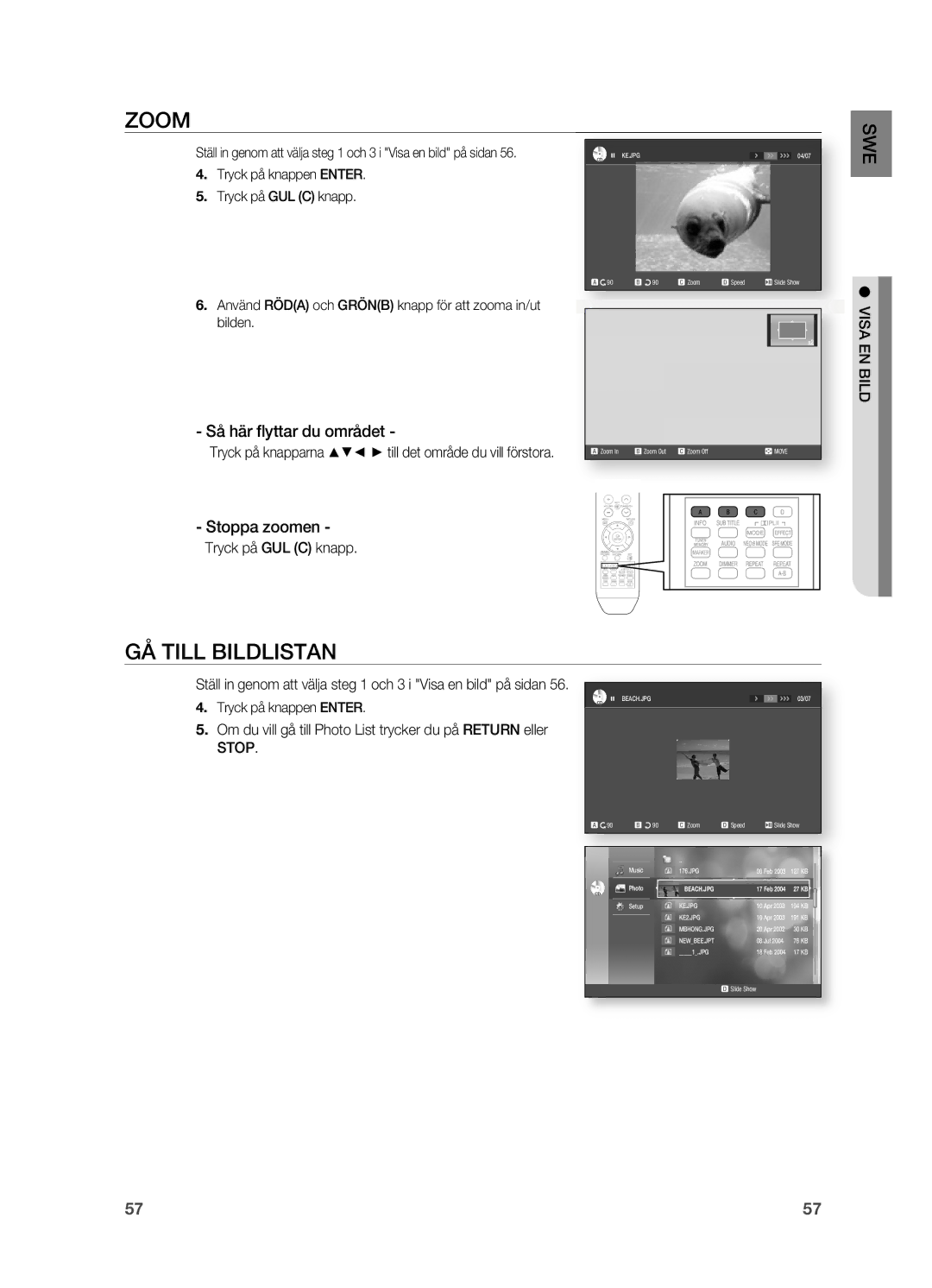 Samsung HT-BD2R/XEE, HT-BD2ER/XEE manual Zoom, GÅ Till Bildlistan, Så här ﬂ yttar du området, Stoppa zoomen, Visa EN Bild 