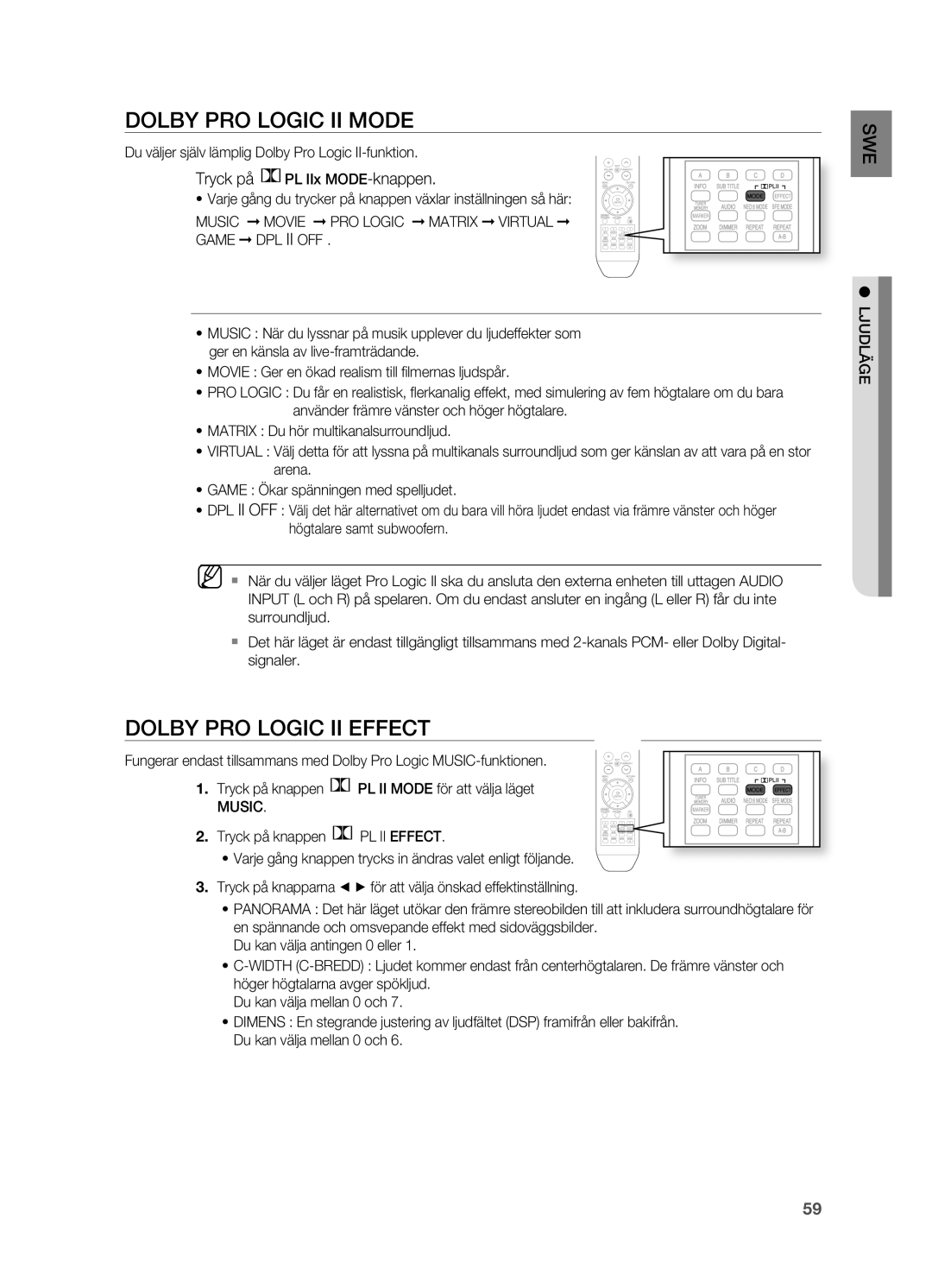 Samsung HT-BD2R/XEE, HT-BD2ER/XEE Dolby PRO LOgIC II Mode, Dolby PRO LOgIC II Effect, Tryck på PL IIx MODE-knappen, Music 