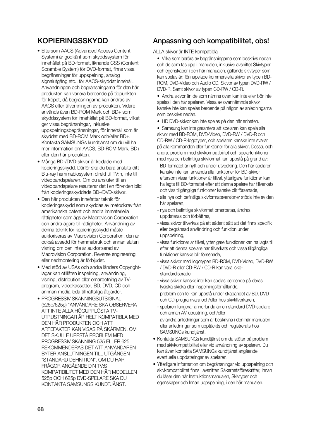 Samsung HT-BD2ER/XEE, HT-BD2R/XEE manual Kopieringsskydd, Anpassning och kompatibilitet, obs, Alla skivor är Inte kompatibla 