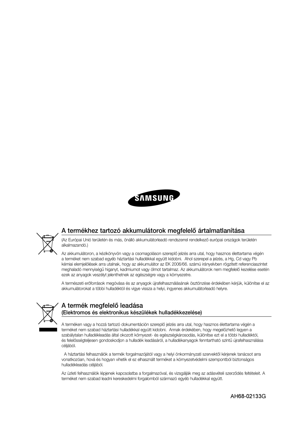 Samsung HT-BD2ER/XEE Termékhez tartozó akkumulátorok megfelelő ártalmatlanítása, Termék megfelelő leadása, AH68-02133G 