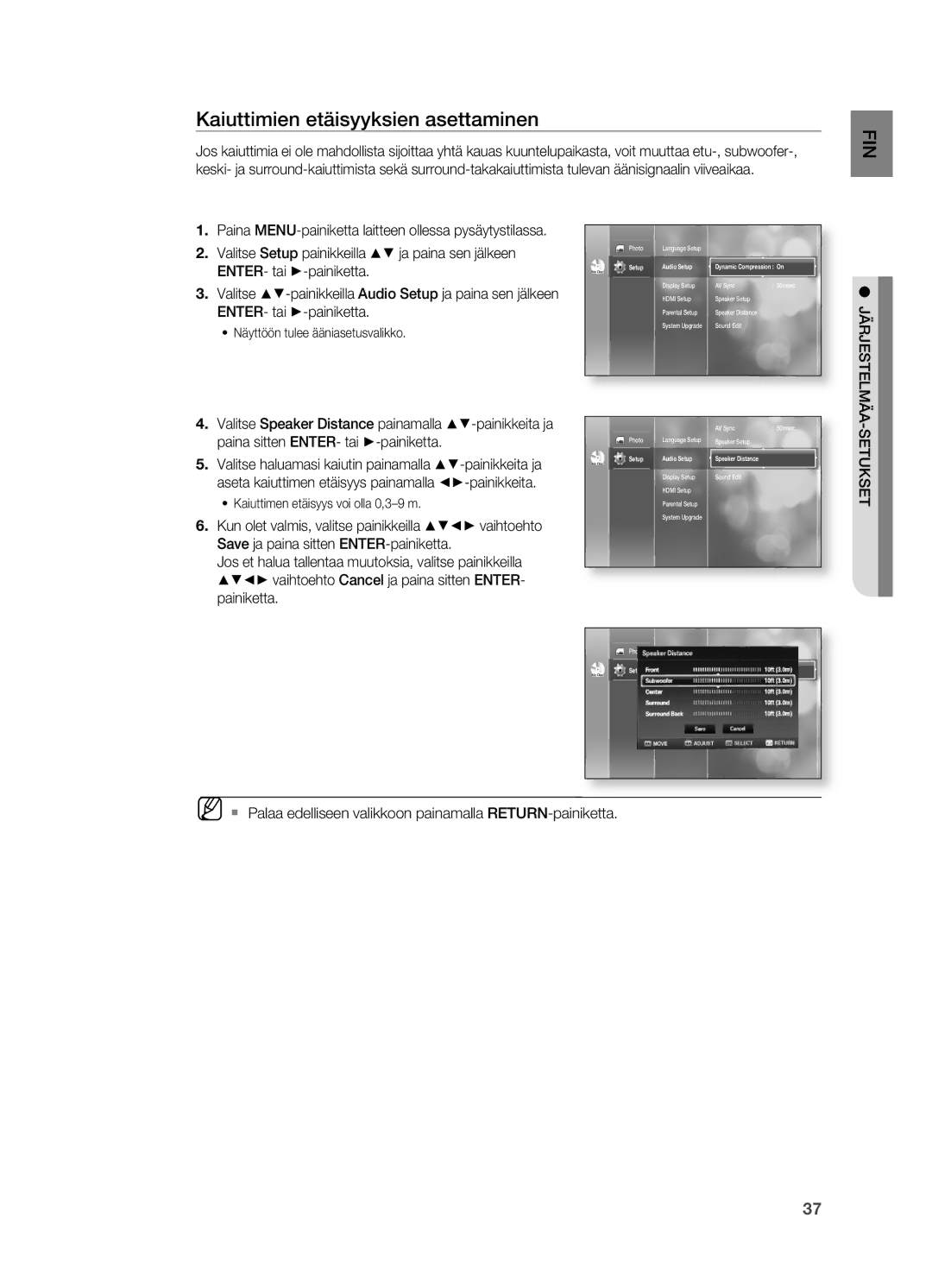 Samsung HT-BD2R/XEE Kaiuttimien etäisyyksien asettaminen, . Valitse Setup painikkeilla $% ja paina sen jälkeen, Setukset 