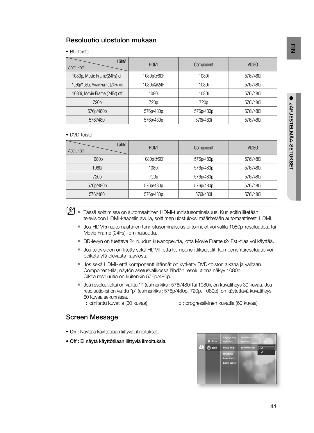 Samsung HT-BD2R/XEE Resoluutio ulostulon mukaan, Screen Message, Video, Off Ei näytä käyttötilaan liittyviä ilmoituksia 