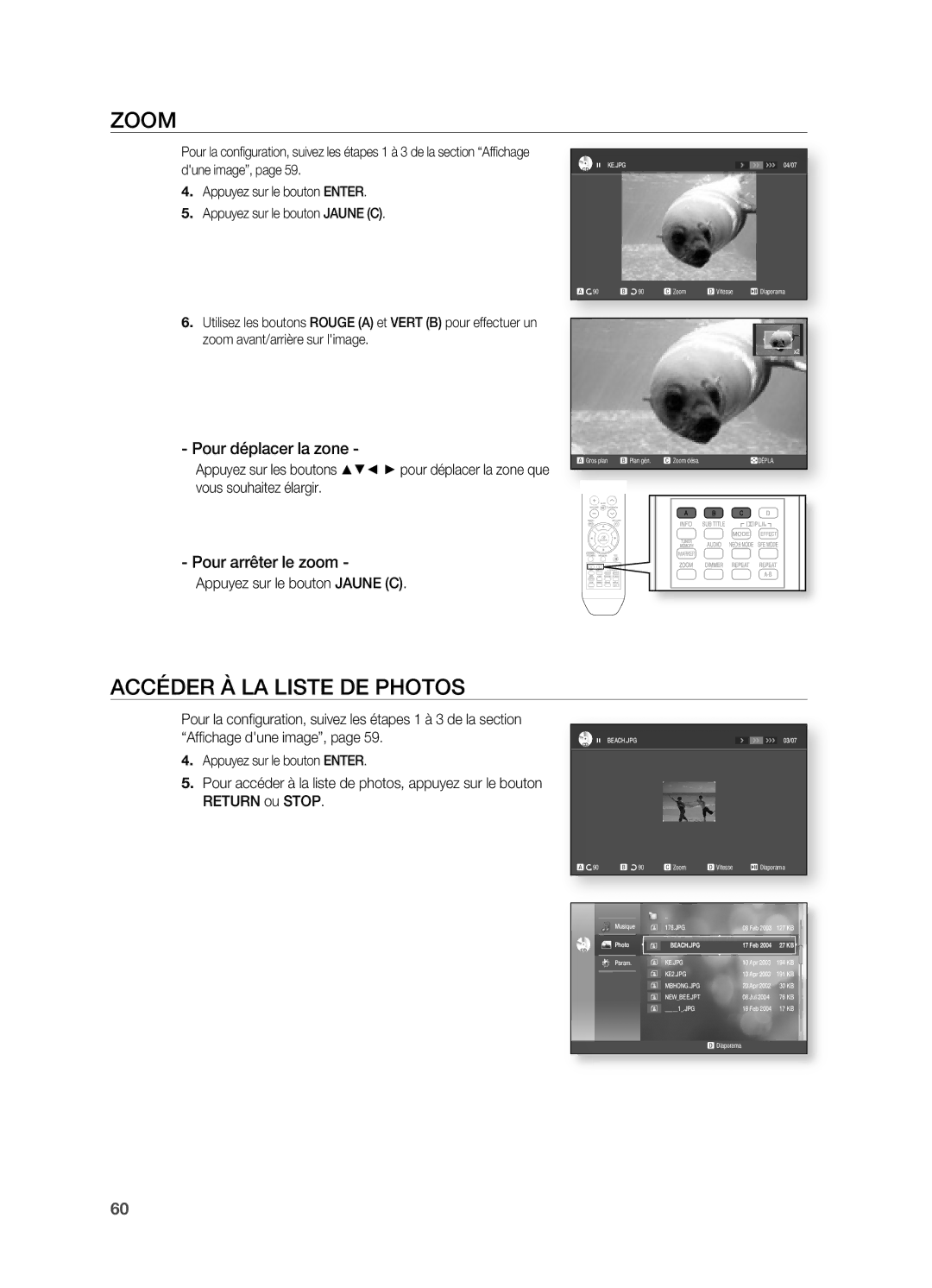 Samsung HT-BD2R/XEF manual Zoom, Accéder À LA Liste DE Photos, Pour déplacer la zone, Pour arrêter le zoom 