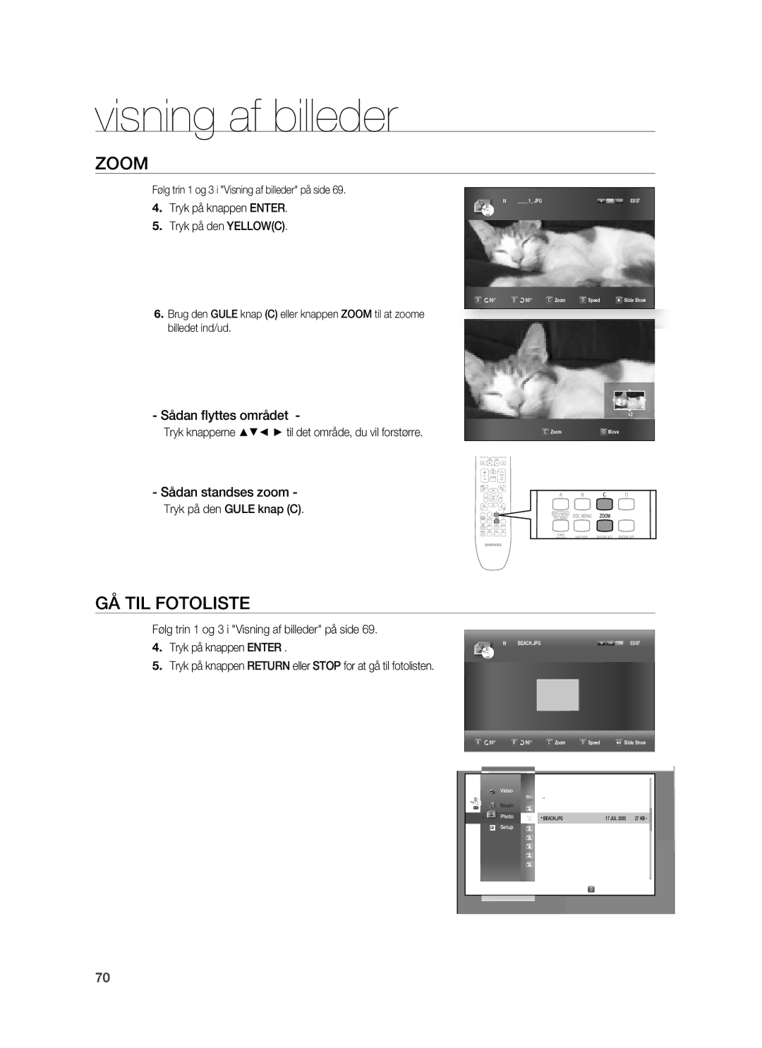 Samsung HT-BD6200R/XEE manual Zoom, GÅ TIL Fotoliste, Sådan ﬂyttes området, Sådan standses zoom 