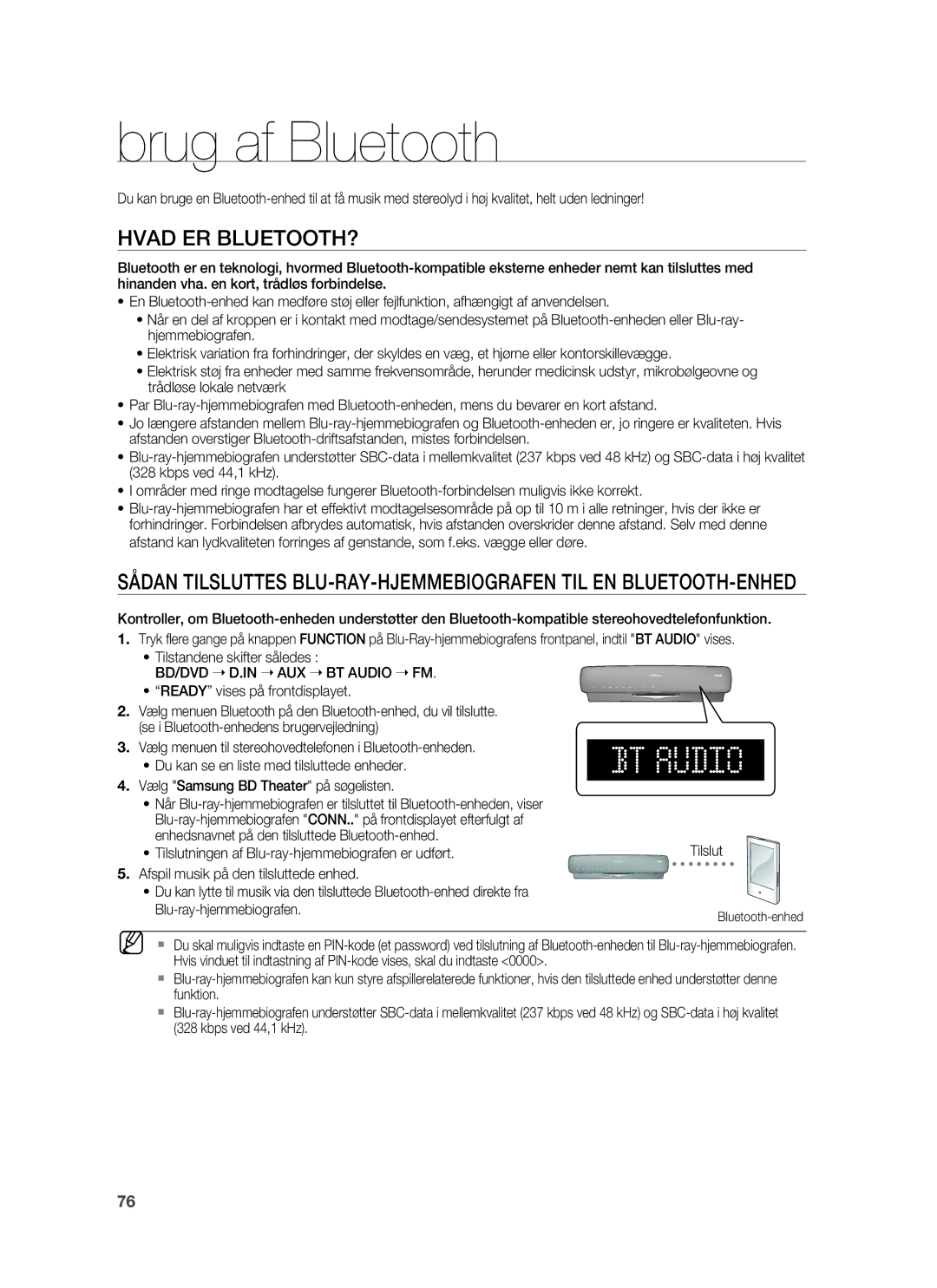 Samsung HT-BD6200R/XEE Brug af Bluetooth, Hvad ER BLUETOOTH?, BD/DVD D.IN AUX BT Audio FM, Ready vises på frontdisplayet 