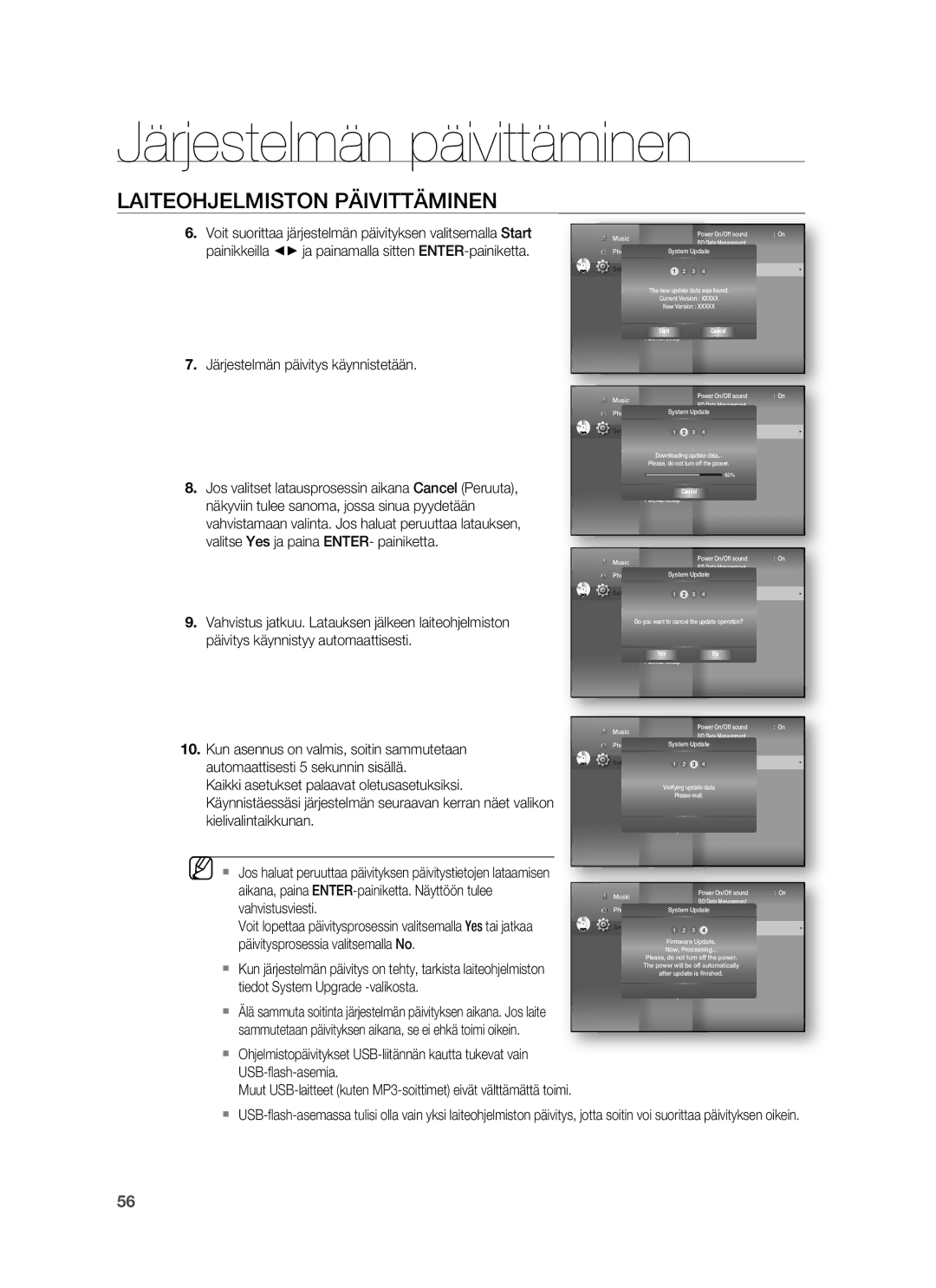 Samsung HT-BD6200R/XEE manual Järjestelmän päivitys käynnistetään, Näkyviin tulee sanoma, jossa sinua pyydetään 