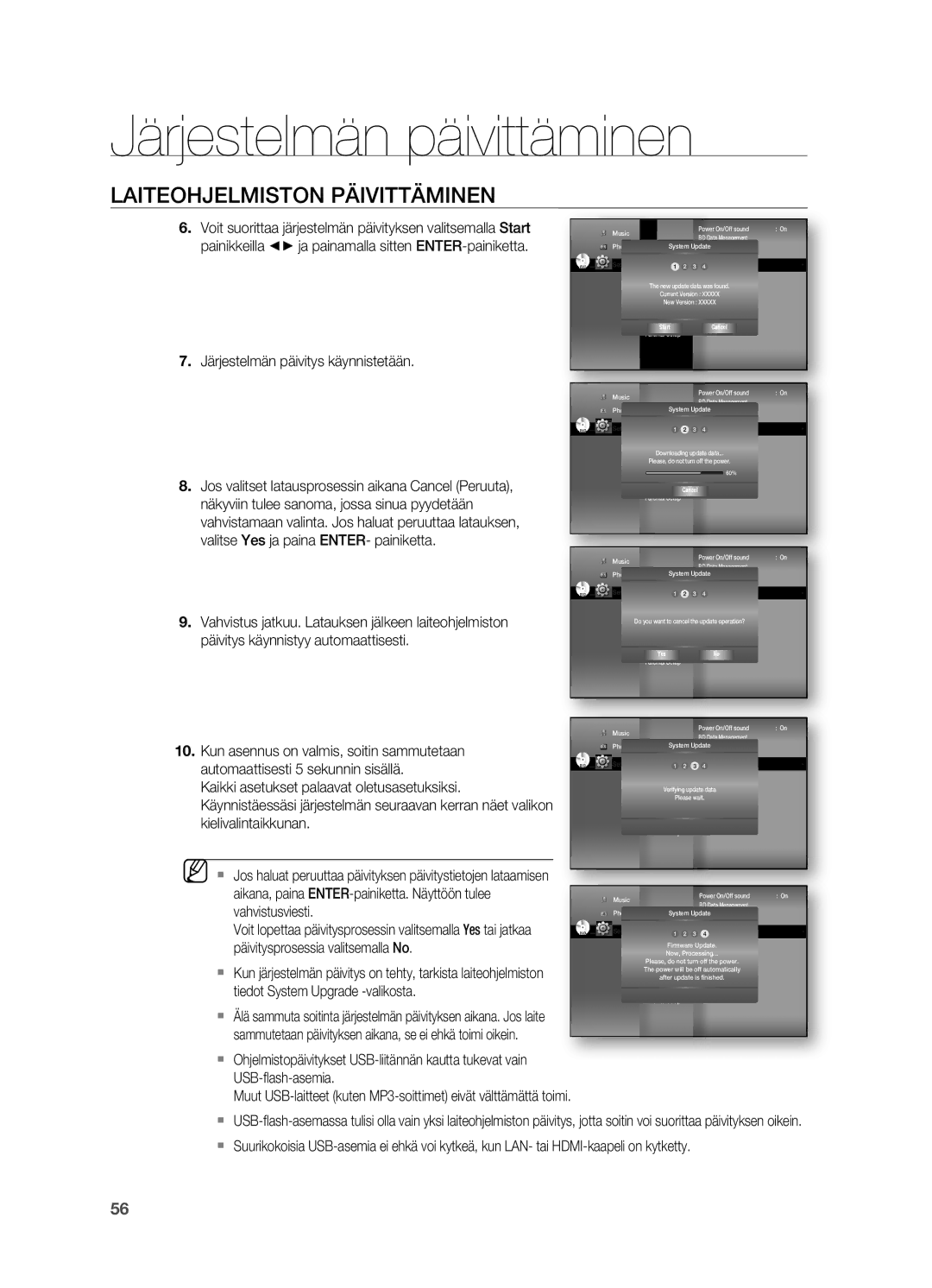 Samsung HT-BD7200R/XEE manual Järjestelmän päivitys käynnistetään, Näkyviin tulee sanoma, jossa sinua pyydetään 