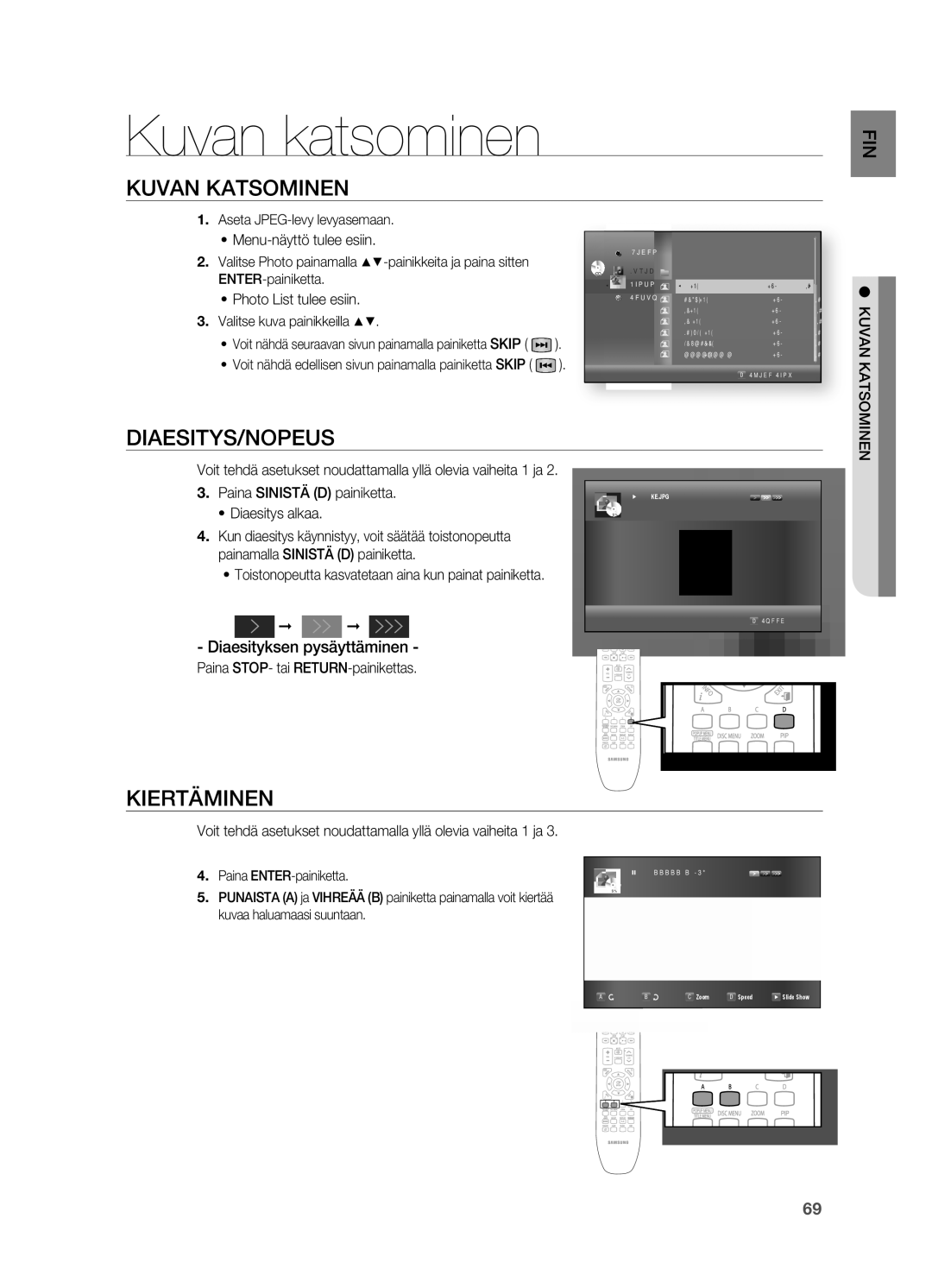 Samsung HT-BD7200R/XEE manual Kuvan katsominen, KuvaN katsomINeN, DIaesItys/NoPeus, KIeRtämINeN, Diaesityksen pysäyttäminen 