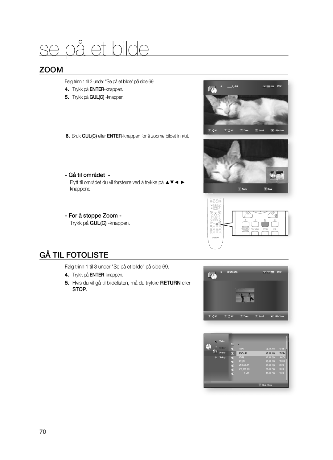 Samsung HT-BD7200R/XEE manual ZOOm, Gå Til fOTOlisTe, Gå til området, For å stoppe Zoom 